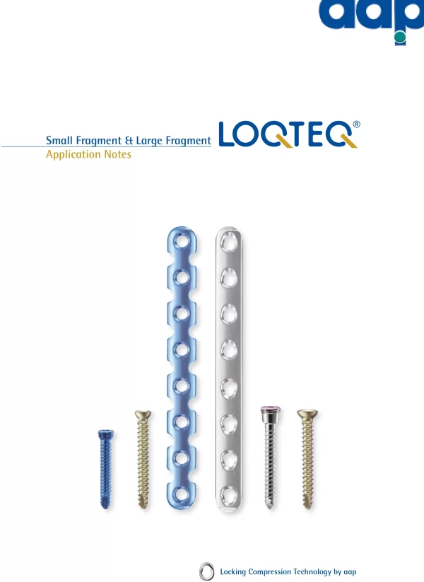 LOQTEQ® Sistema de Fijación Ortopédica de Vanguardia para Fragmentos Pequeños y Grandes